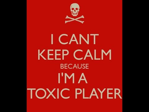 BE A TOXIC PLAYER - DOTA2