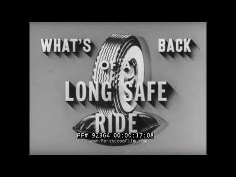 "WHAT'S BACK OF A LONG SAFE RIDE: THE STORY OF FEDERAL TIRES " 1940s AUTO TIRE PROMO FILM 92364