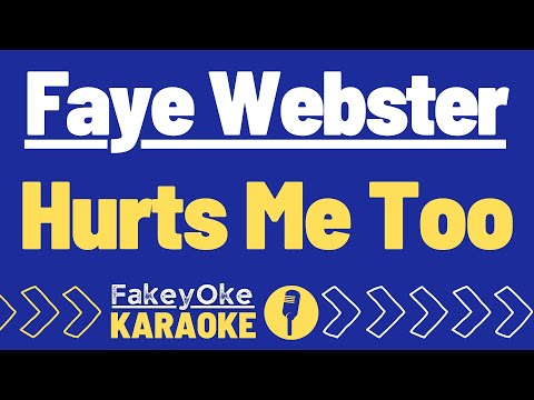 Faye Webster - Hurts Me Too [Karaoke]