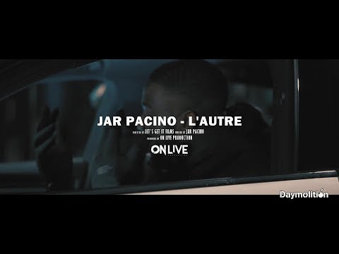 Jar Pacino – L’autre (Dir. by @letsgetitfilms) I Daymolition