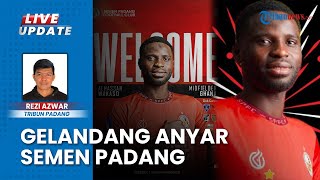 Gelandang Anyar Semen Padang Alhassan Wakaso Sudah Gabung Latihan, Persiapan Putaran Kedua Liga 1