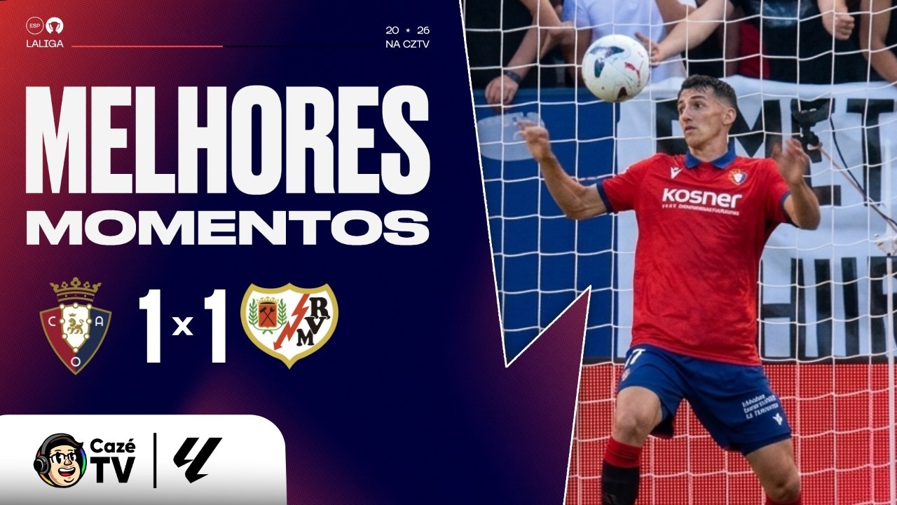 MELHORES MOMENTOS: OSASUNA 1 X 1 RAYO VALLECANO | 7ª RODADA | LALIGA