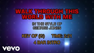 George Jones - Walk Through This World With Me (Karaoke)