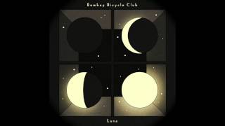 Bombay Bicycle Club - Luna (lyrics in description)