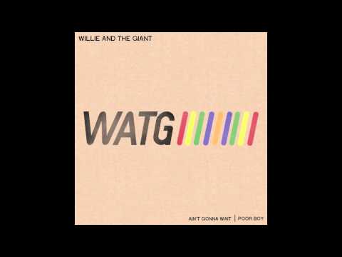 Willie and the Giant - Poor Boy (Official Audio)