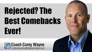 Rejected? The Best Comebacks Ever!
