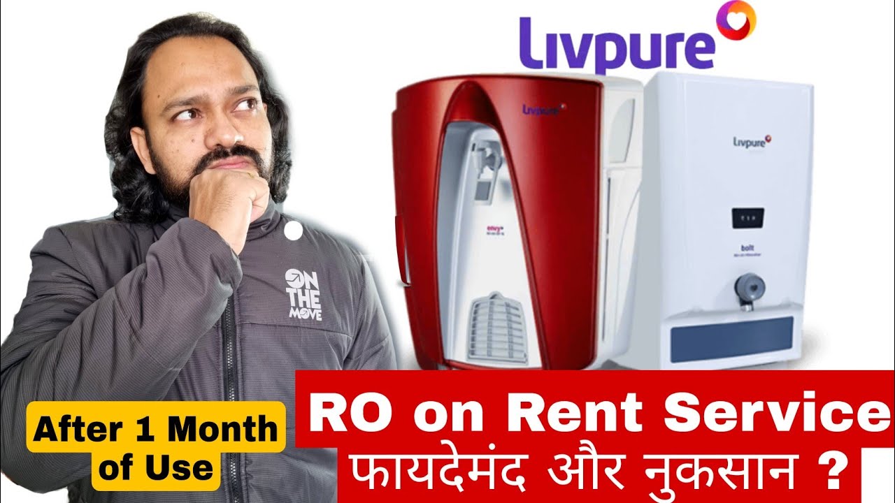 Livpure water purifier on rent review | Livpure ro on rent | Best water purifier in india 2022