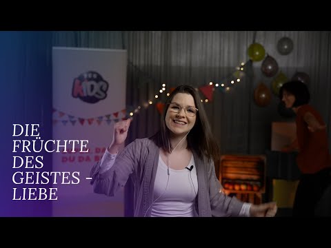 Die Frucht des Geistes I Teil 1 - Liebe I Kindergottesdienst