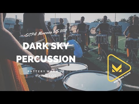Dark Sky Percussion 2020 - Battery Full Warm Up - In the Lot - SCPA Monrovia HS