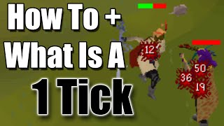 How To/What Is A 1 Tick? - Oldschool RuneScape 2007 - Pot Up Son