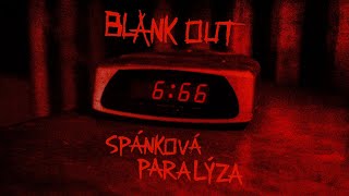 Blank Out - Spánková paralýza [Official Video 2025]