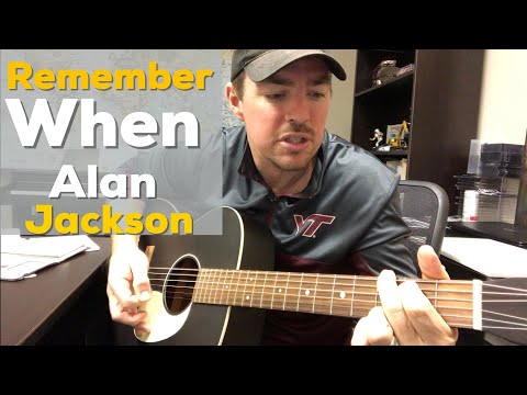 Remember When | Alan Jackson | Beginner Guitar Lesson (throwback)