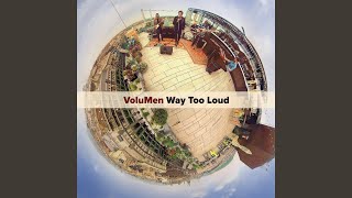 Way Too Loud