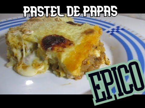 PASTEL DE PAPAS NIVEL DIOS -Receta fácil..   funciona!!!!