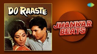 Do Raaste - Jhankar Beats  Yeh Reshmi Zulfen  Juke