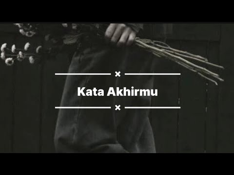 Ariff Bahran - Kata Akhirmu Lirik