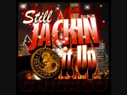 Dj SLiK STILL JACKIN IT UP  WBMX chicago house mix
