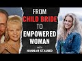 Escaping Child Bride Polygamy Hannah S Inspiring Journey And Book