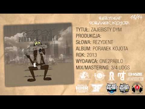 13) Rezydent - Zajebisty dym