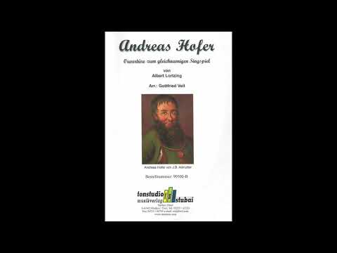 ANDREAS HOFER OUVERTÜRE von Albert Lortzing/Gottfried Veit
