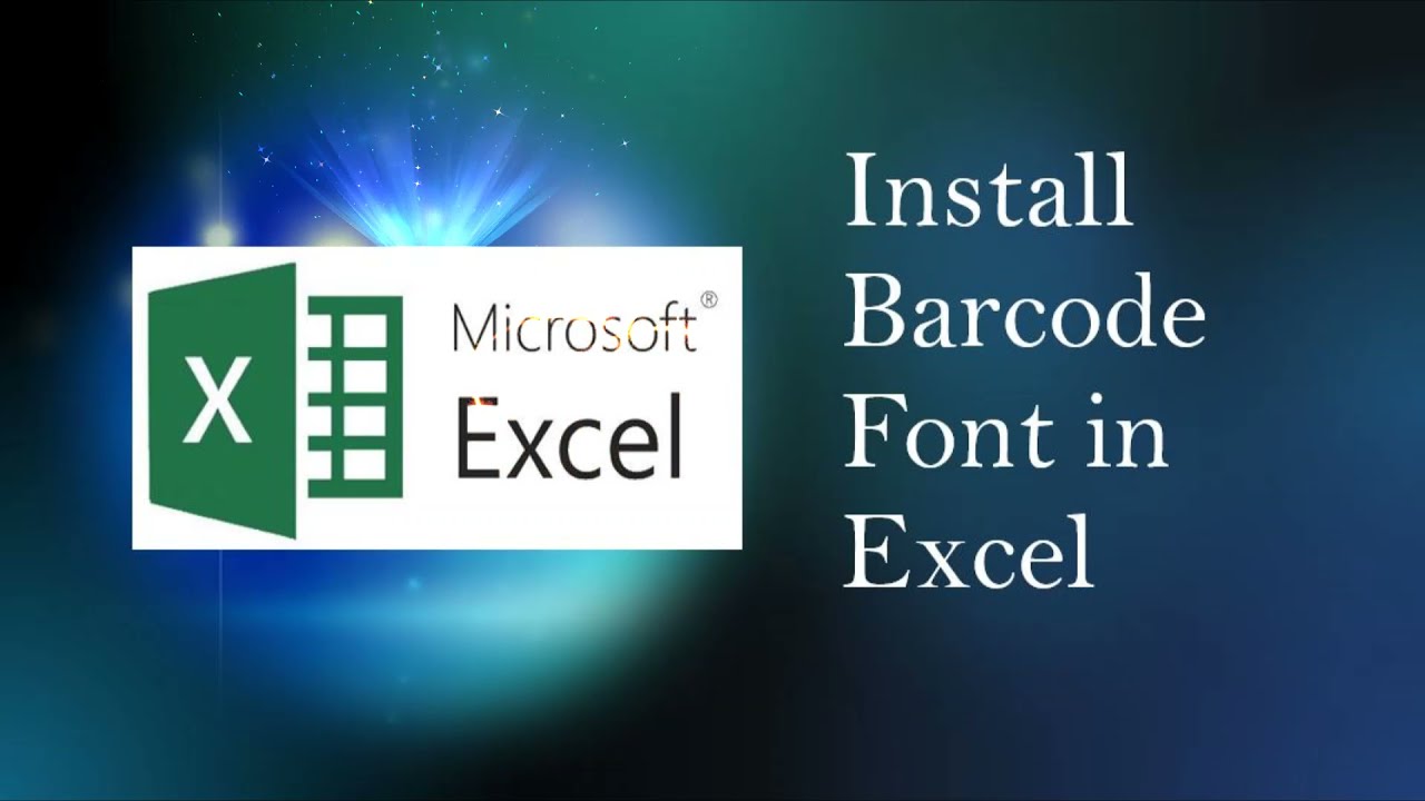 How to Install Barcode Font in Excel