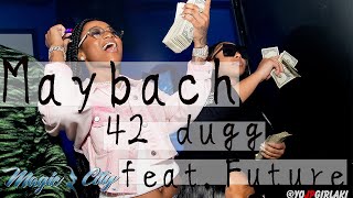 Maybach - 42 dugg Feat.Future  和訳&解説