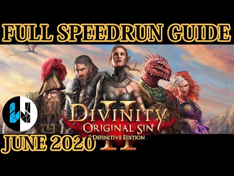 [OLD} Any% Speedrun Full Guide - Divinity Original sin 2 - Updated June 2020