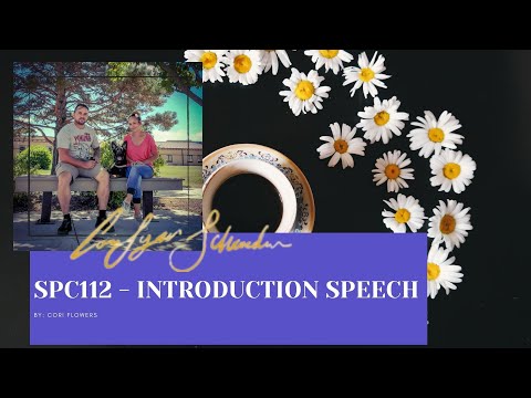 SPC112- Flowers Intro speech