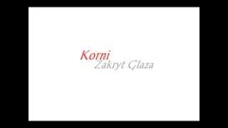 Bài hát Закрыть Глаза/ Zakryt' Glaza / Close My Eyes - Nghệ sĩ trình bày Korni / Корни