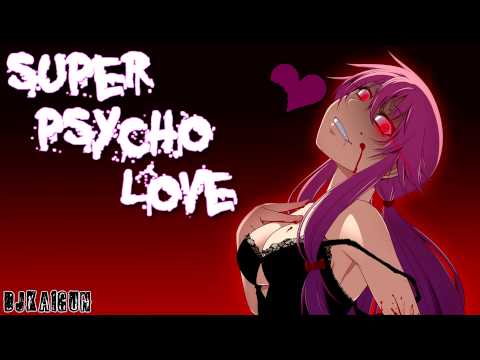 Nightcore - Super Psycho Love
