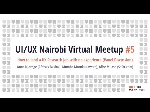 How to Land a Job in UX Research with no Experience - #5 UI/UX Nairobi Virtual Meetup