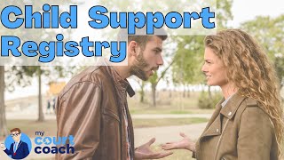 Why and When to Use the Child Support Registry Form in California Family Court (Form FL-191)