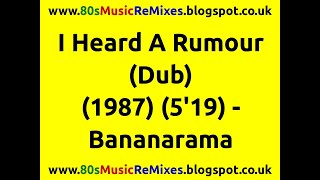 I Heard A Rumour (Dub) - Bananarama | 80s Club Mixes | 80s Club Music | 80s Dub Mixes | 80s Dub Mix