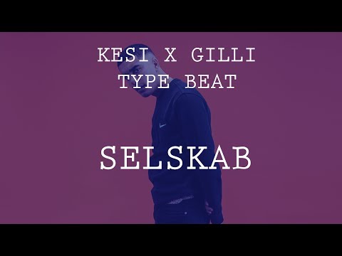 Kesi X Gilli Type Beat - "Selskab" Prod. by Syndsjúkur Beat