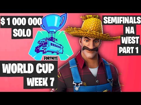 Fortnite World Cup Week 7 Highlights Semifinal Na West SOLO Part 1 [Fortnite World Cup Highlights]