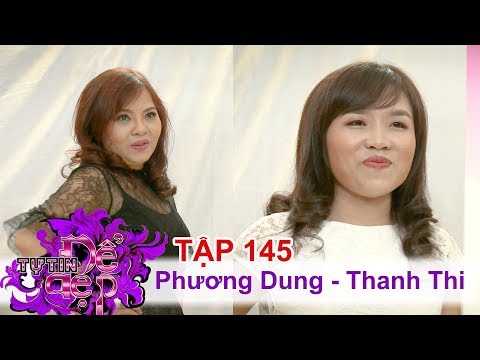 TỰ TIN ĐỂ ĐẸP | Tập 145 FULL | Nguyễn Thị Phương Dung | Nguyễn Thị Thanh Thi | 160917 ?