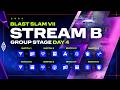 [B] BLAST SLAM VII: Copenhagen, Group Stage, Day 4 - Dota 2 LIVE