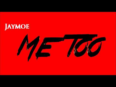 Jay Moe Me Too [Prod.By Psycho]