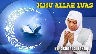 Download lagu ilmu Allah Luas I KH. Ahmad Asrori Al ishaqi - Kedinding Surabaya mp3