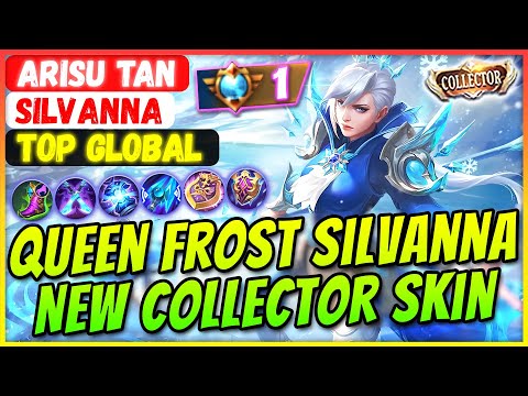 Queen Frost Silvanna, New Collector Skin Ranked Gameplay [ Top Global & Supreme Silvanna ] Arisu Tan