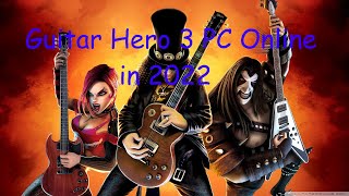 Guitar Hero 3 PC Online in 2022