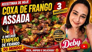 COXA DE FRANGO ASSADA - 3 INGREDIENTES - O MELHOR TEMPERO DE FRANGO DO MUNDO