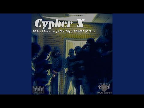 Lil Ray, Jeronnaa, I.N.K. City, S-BHE32 & D.Gotti