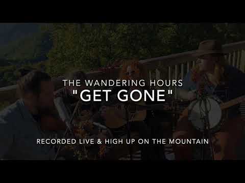 The Wandering Hours - "Get Gone" Live