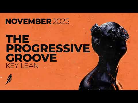 The Progressive Groove by Key Lean | November 2025 Edition
