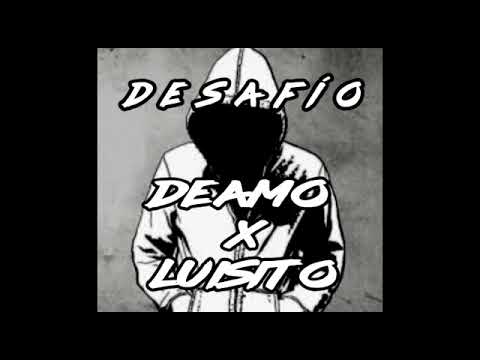 Deamo x Luisito Mc - Desafío
