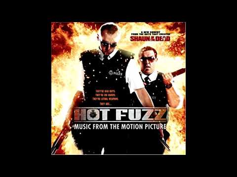 Hot Fuzz Original Soundtrack - Hot Fuzz Suite