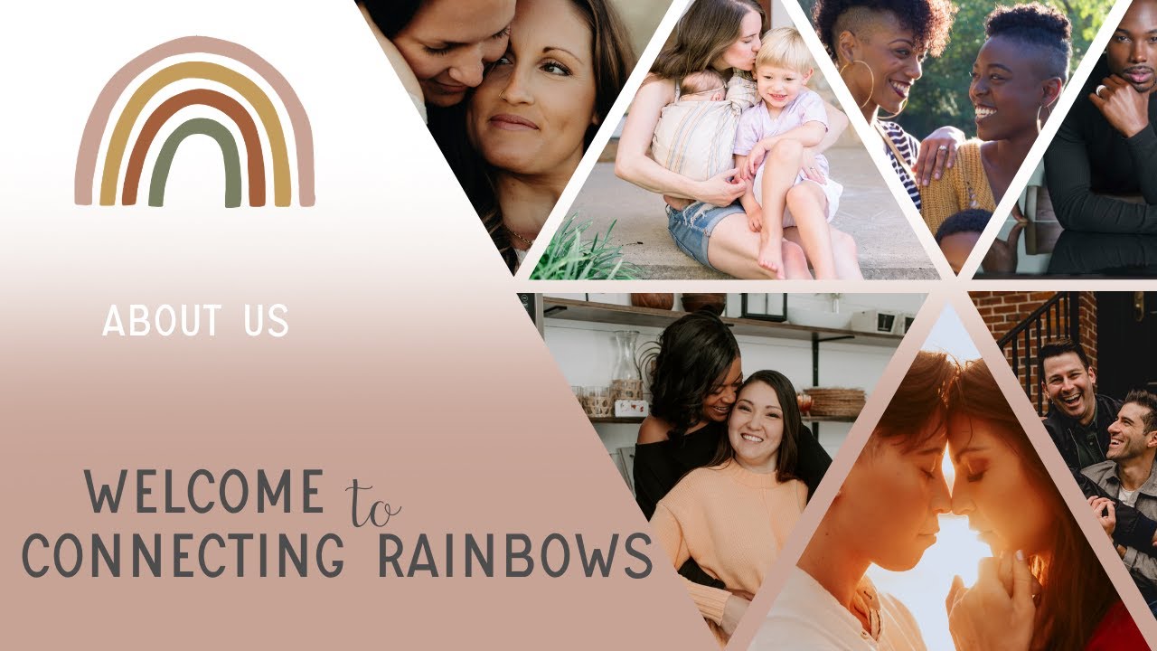 CONNECTING RAINBOWS | LGBTQ+ based company connecting couples with lawyers + fertility resources