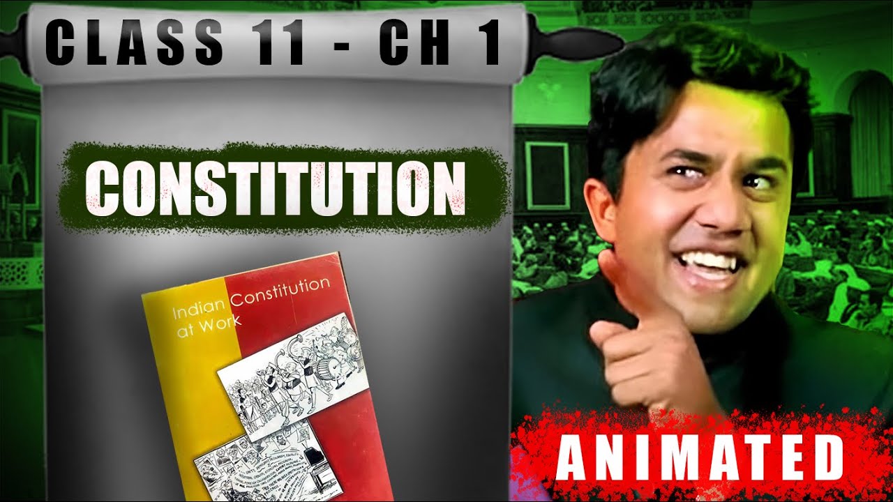 Constitution : Why and How? (Full Chapter) | Class 11 Political Science | संविधान क्यों और कैसे |