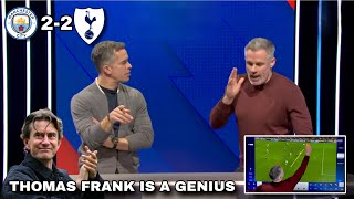 Incredible praise from Jamie Carragher to Thomas Frank after his team's performance against City